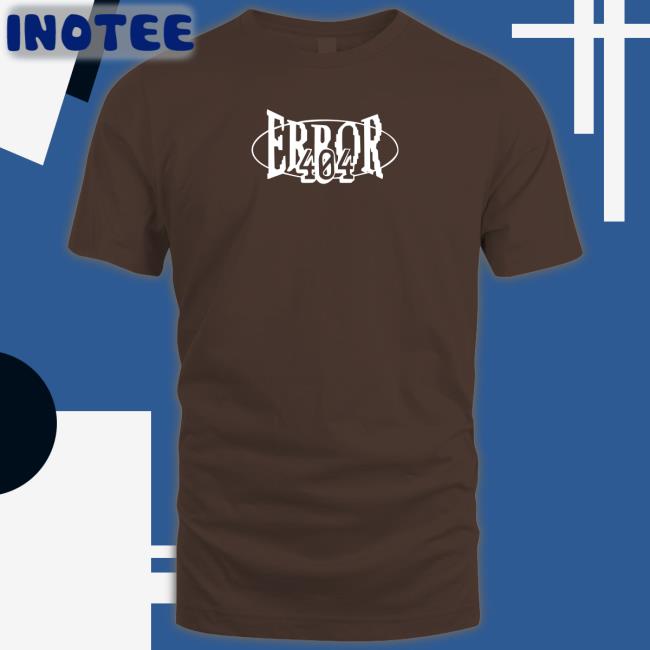 Georgenotfound Error 404 Shirt