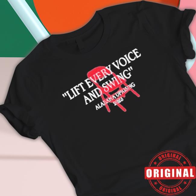 Official Lift Every Voice And Swing Alabama Uprising 2023 Tee Shirt