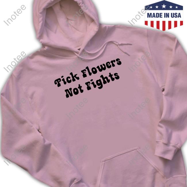 Sharon Stone Pick Flowers Not Fights Tee Shirt