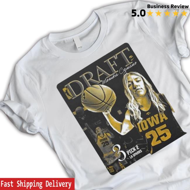 Official Iowa Women’S Basketball Draft Monika Czinano Round 3 Pick 2 La Sparks Shirt