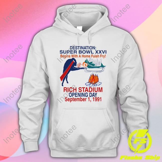 Destination Super Bowl Xxvi Begins With A Home Fish Fry Rich Stadium Opening Day September 1 1991 Hoodie