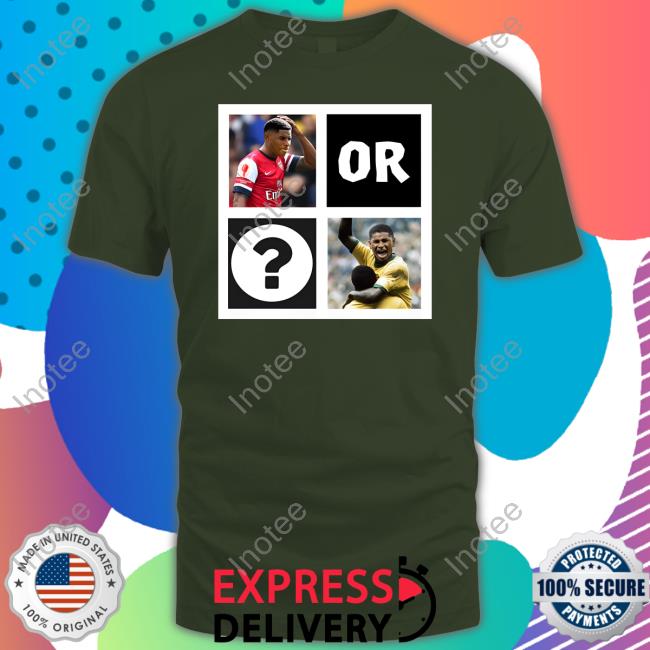 Redmancdesigns Store Walcott Or Pele Shirt Walcott Or Pele Official Shirt Redmancdesigns Store