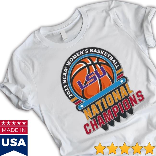 Lsu Tigers 2023 Ncaa Women’S Basketball National Champions shirt