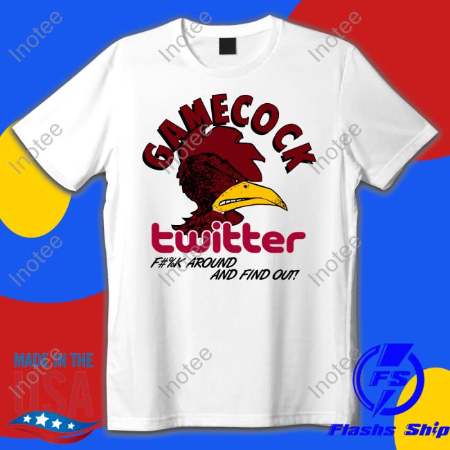 Gamecock Twitter Fuck Around And Find Out T Shirts Bull Ward