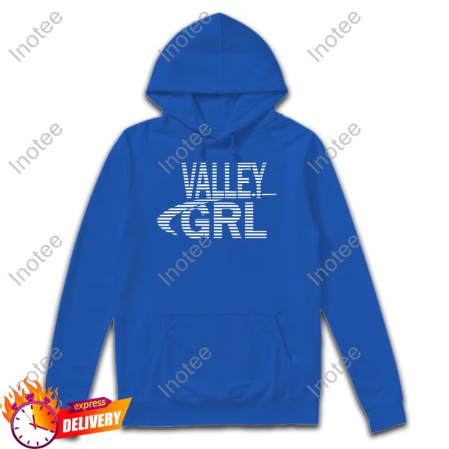 What We Said Store Valley Grl T Shirt