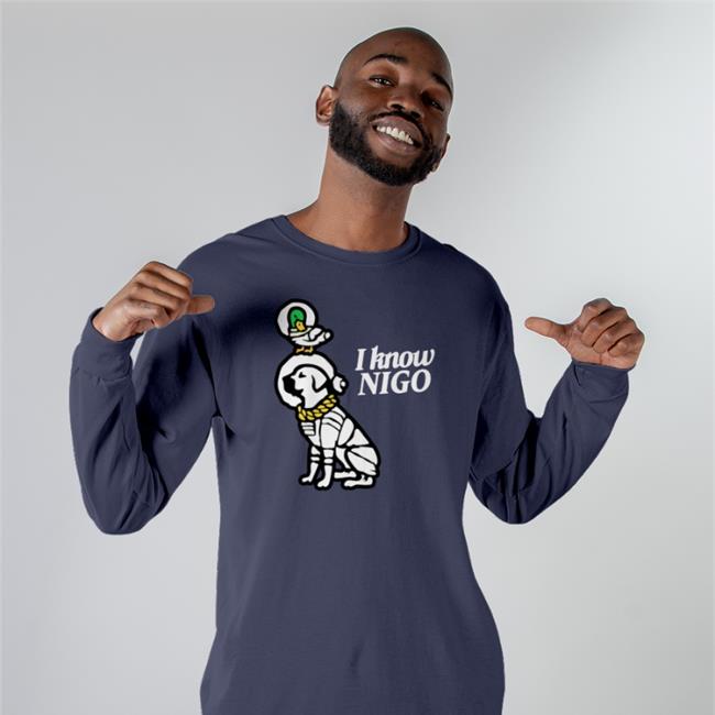 I Know Nigo Hoodie