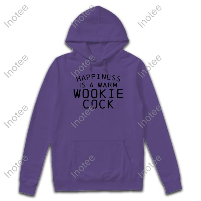 Shirts That Go Hard Store Happiness Is A Warm Wookie Cock Long Sleeve Tee