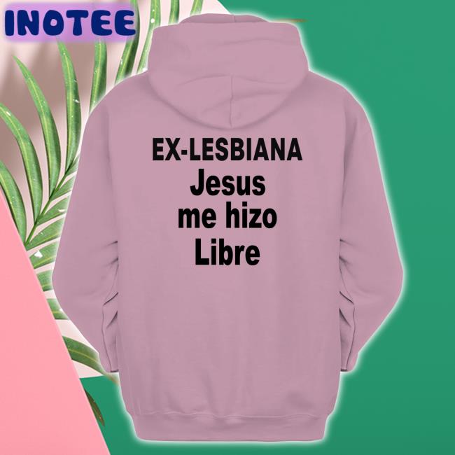 Diego Ex Lesbiana Jesus Me Hizo Libre T Shirt