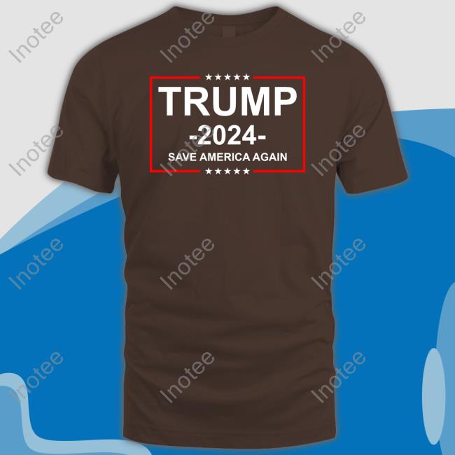 Maga Trump 2024 Save America Again Shirt Trump 2024 Save America Again T Shirt