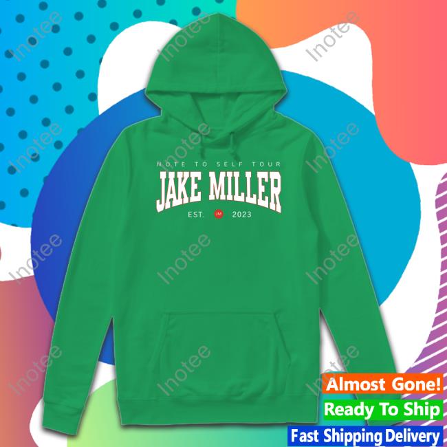 Jake Miller Note To Self Tour Jake Miller Est 2023 Sweatshirt