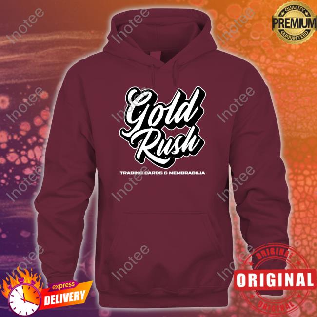 Gold Rush Trading Cards And Memorabilia T Shirt Steel City Collectibles Gold Rush Trading Cards And Memorabilia Shirts