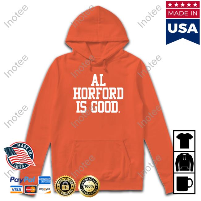 Celtics Al Horford Is Good Sweatshirt