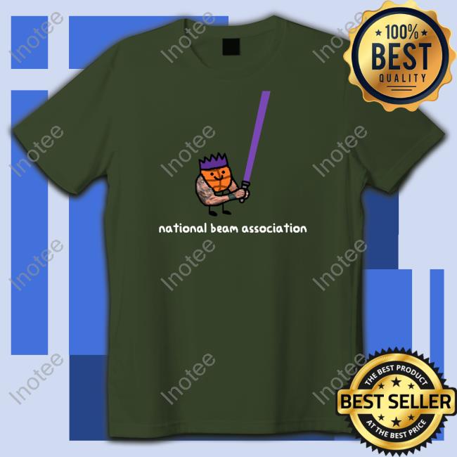 Kings The Beam Shirt National Beam Association Sweatshirt