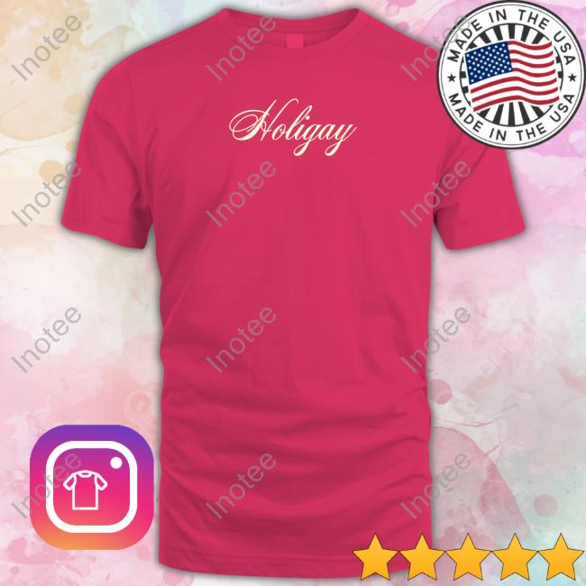 Holigay Hoodie Sweatshirt Holigay Shirts