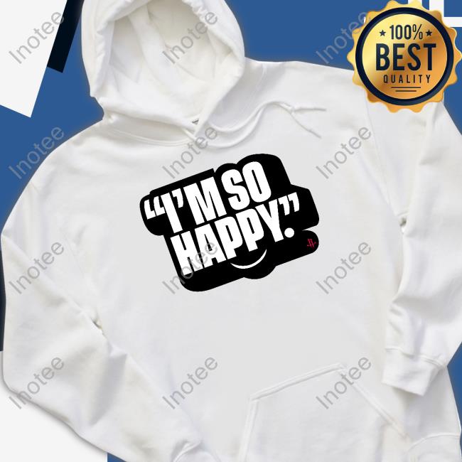 I'm So Happy Rockets Sweatshirt