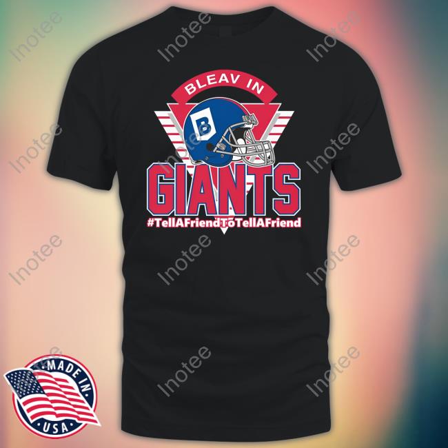 Bleav In Giants Tellafriendtotellafriend Long Sleeve Tee Bleav Shop