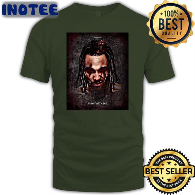 Realudovic Play With Me T Shirt