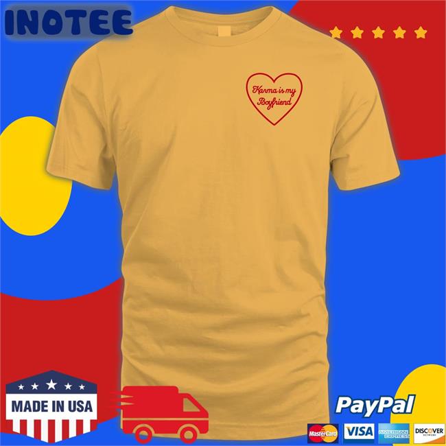 Taylor Swift Karma Is My Boyfriend Shirts