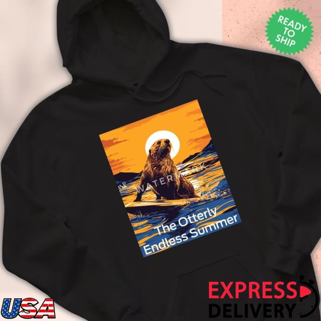 841 Surfing Endless Summer Stoked Otter 841′ Women’S Rolled Poster Hoodie Sweatshirt