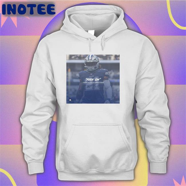 Fuck Em Ezekiel Elliott On Cowboy Haters Shirts