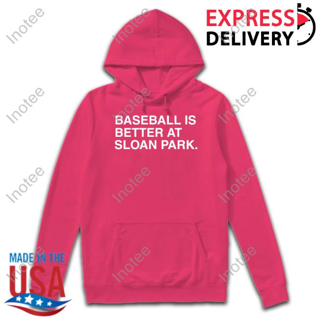 Baseball Is Better At Sloan Park T Shirt Obvious Shirts Merch Baseball Is Better At Sloan Park Shirt Spring Training 2023