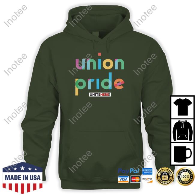 Unite Here Union Pride Hoodie