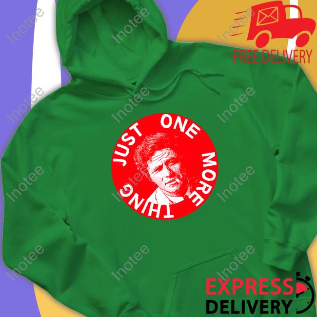 Just One More Thing Peter Falk Hoodie Sweatshirt