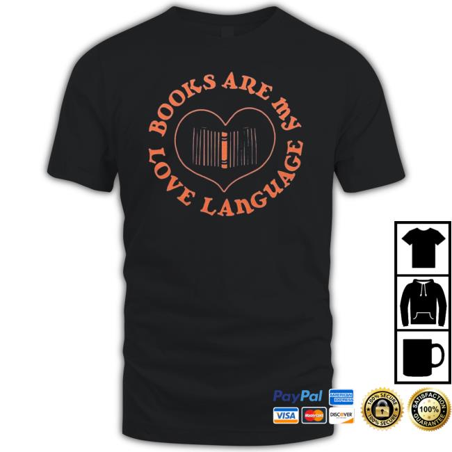 Best Books Are My Love Language 2023 shirt