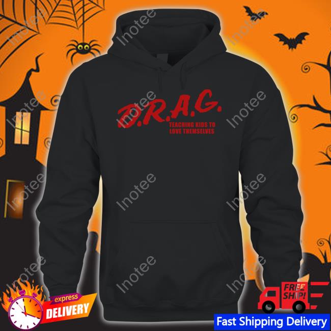 Raygunsite Merch Drag Teaching Kids To Love Themselves Shirts