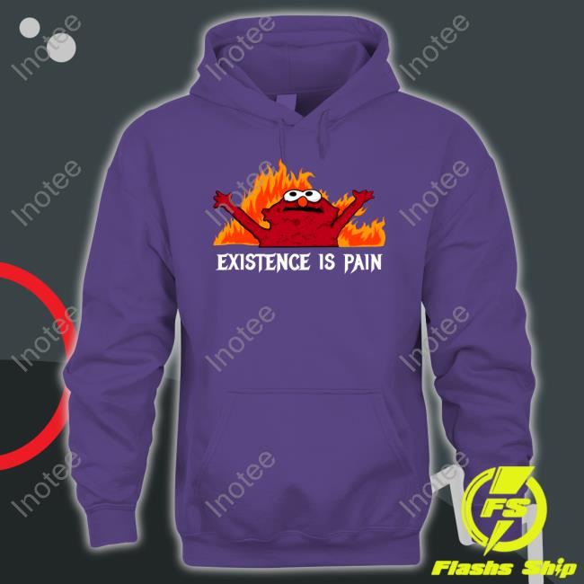 Shitheadsteve Store Existence Is Pain Shirt
