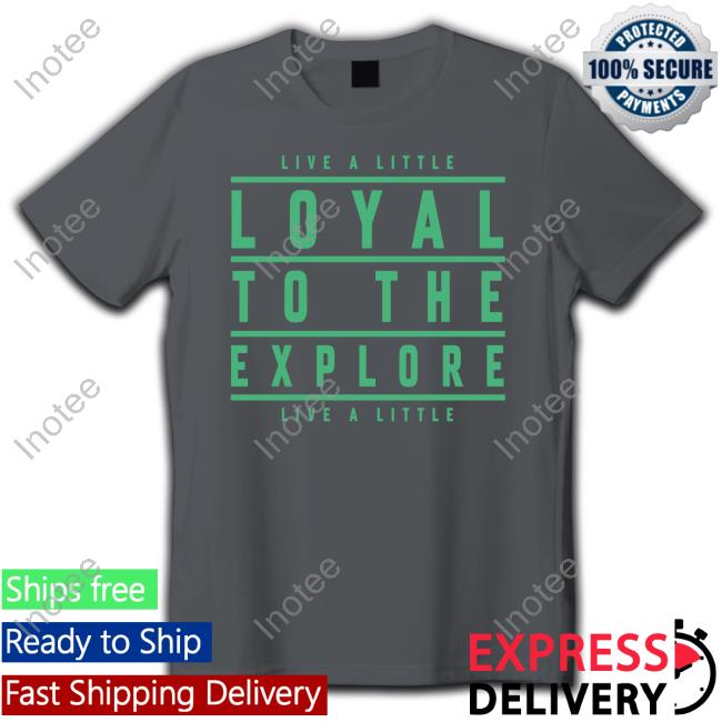 Loyal To The Explore Hoodie Sweatshirt
