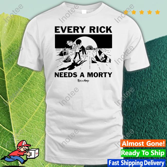 Every Rick Needs A Morty Tee Shirts Toonfckr