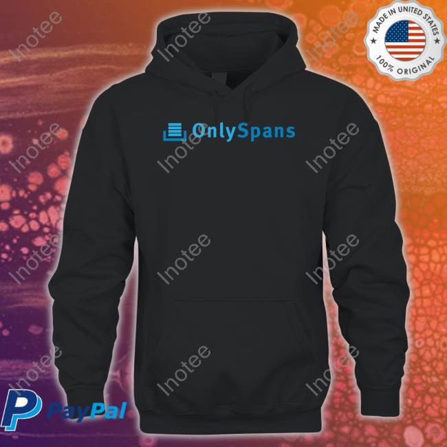 Onlyspans Shirts