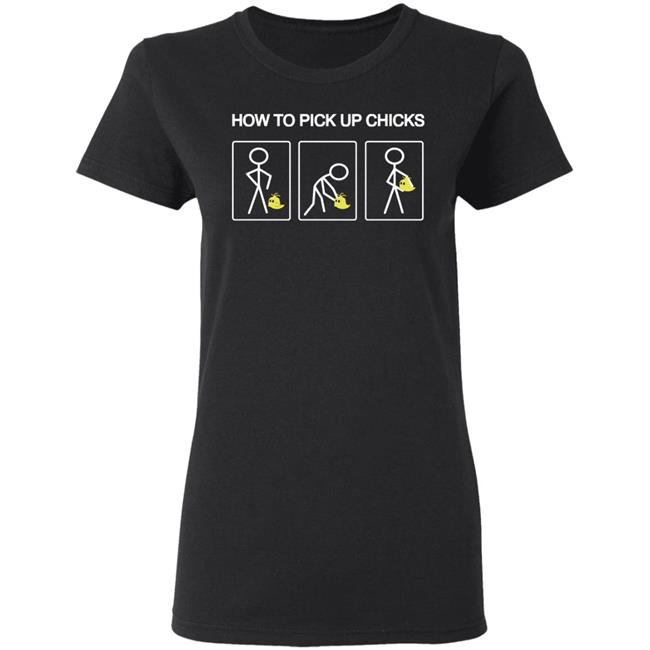 how to pick up chicks shirt black hoodie t shirt how to pick up chicks shirt black hoodie t shirt