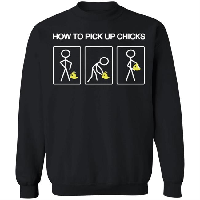 how to pick up chicks shirt black hoodie t shirt how to pick up chicks shirt black hoodie t shirt