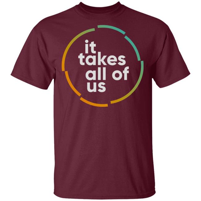 it takes all of us shirt black hoodie t shirt it takes all of us shirt black hoodie t shirt