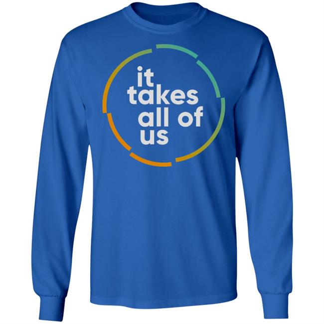 it takes all of us shirt black hoodie t shirt it takes all of us shirt black hoodie t shirt
