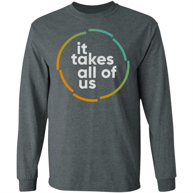 it takes all of us shirt black hoodie t shirt it takes all of us shirt black hoodie t shirt