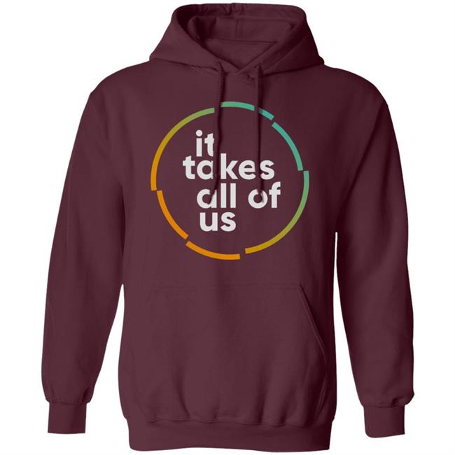it takes all of us shirt black hoodie t shirt it takes all of us shirt black hoodie t shirt
