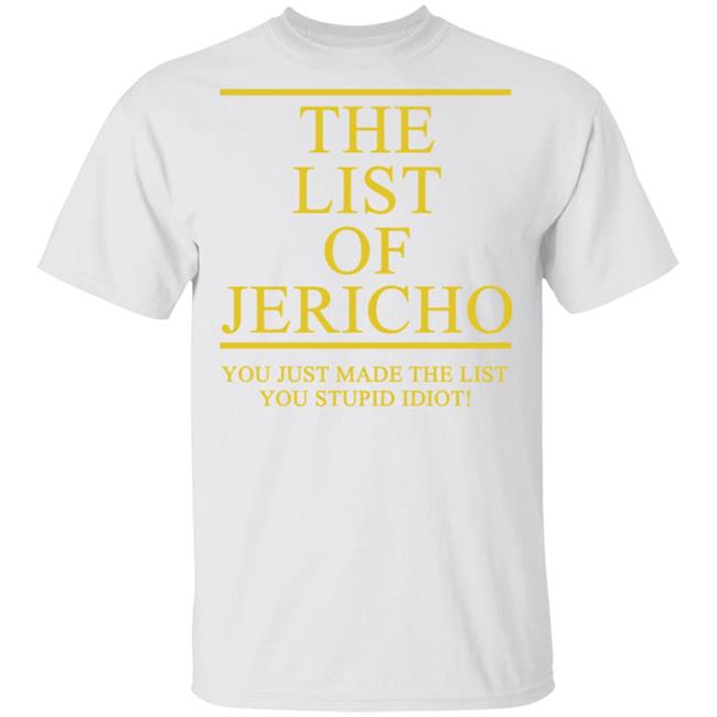 The List Of Jericho Shirt white hoodie t shirt