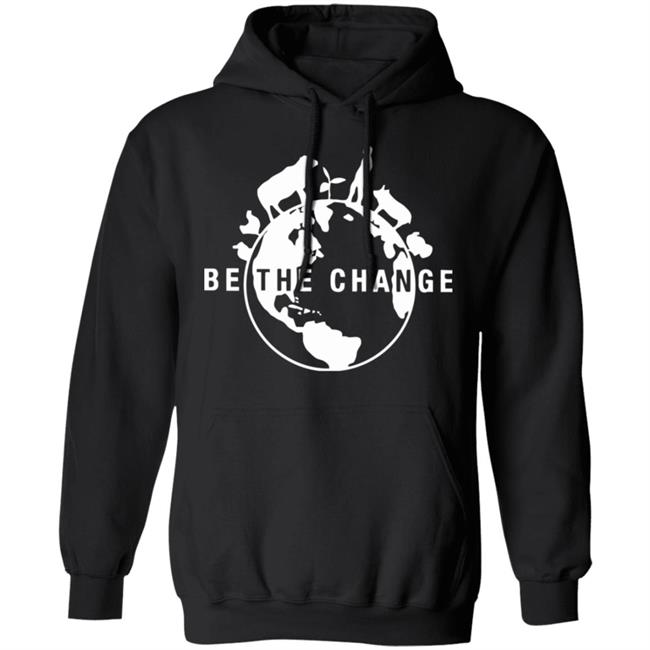 be the change shirt black hoodie t shirt be the change shirt black hoodie t shirt