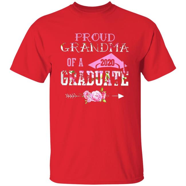 Proud Grandma Of A 2020 Graduation Class T Shirt Proud Grandma Of A 2020 Graduation Class T Shirt