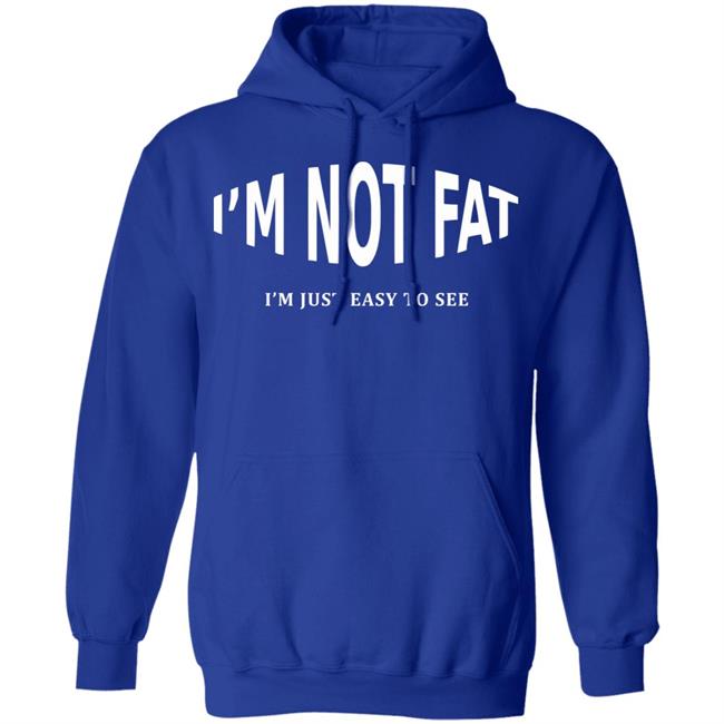 im not fat t shirt black hoodie sweatshirt im not fat t shirt black hoodie sweatshirt