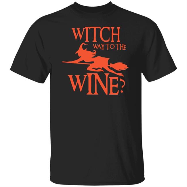 with way to the wine t shirt black hoodie sweatshirt