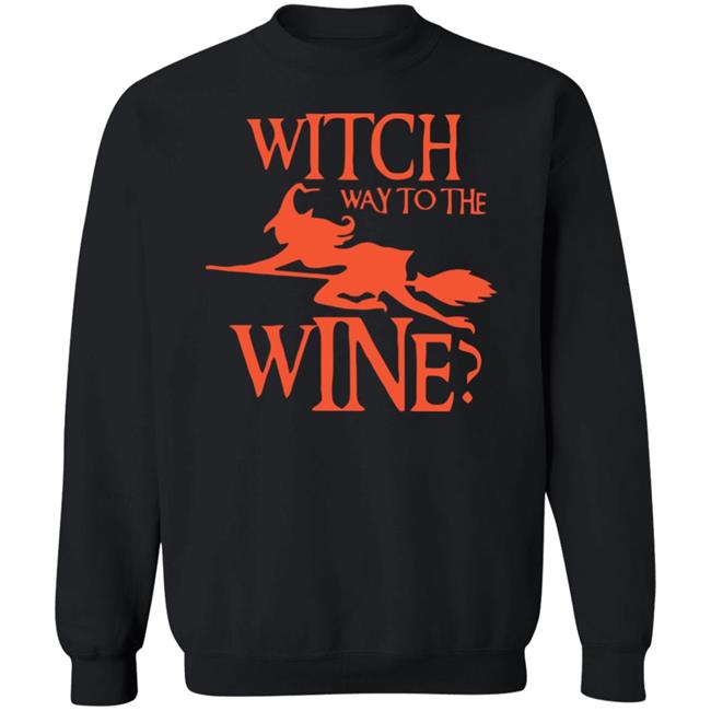with way to the wine t shirt black hoodie sweatshirt with way to the wine t shirt black hoodie sweatshirt