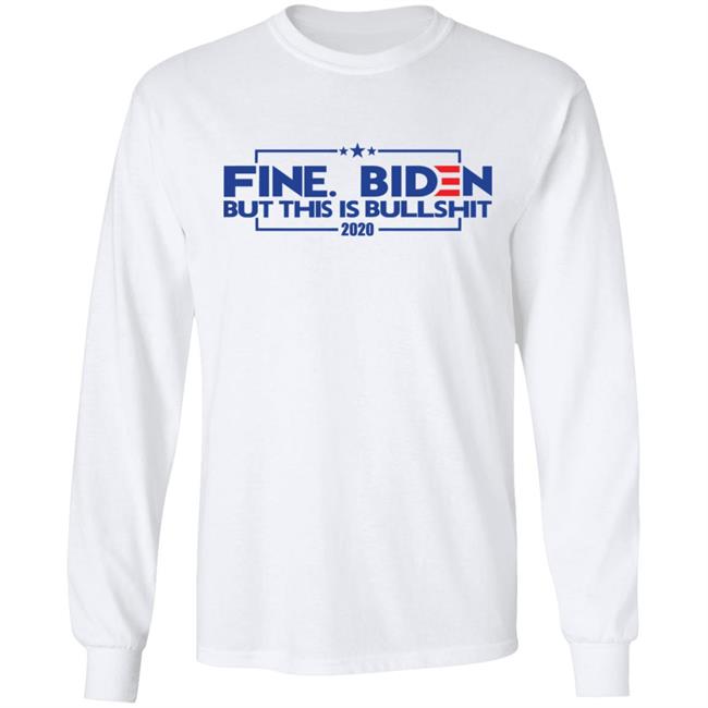 fine. biden bumper t shirt white hoodie sweatshirt fine. biden bumper t shirt white hoodie sweatshirt