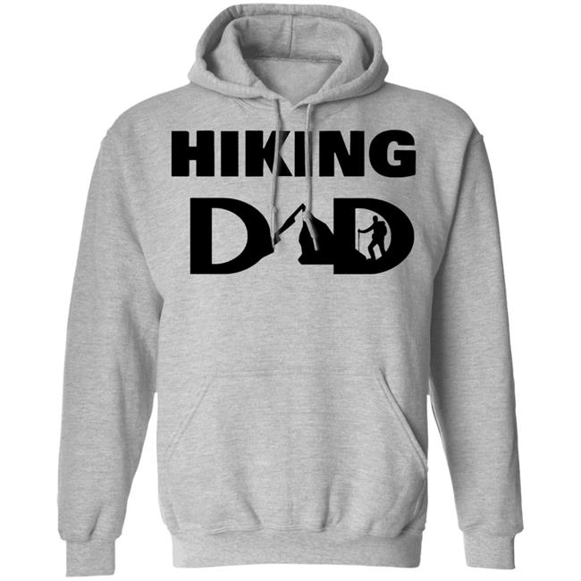 hiking dad t shirt fathers day t shirt white hoodie hiking dad t shirt fathers day t shirt white hoodie