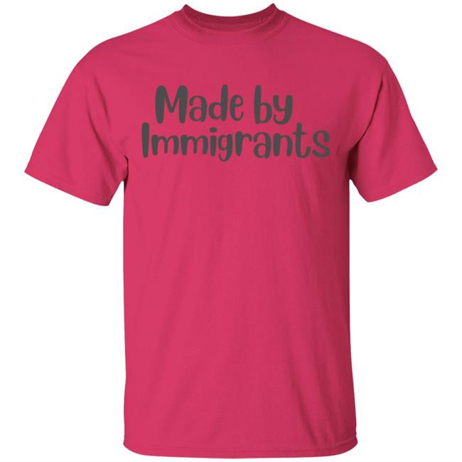 made by immigrants t shirt white hoodie shirt made by immigrants t shirt white hoodie shirt
