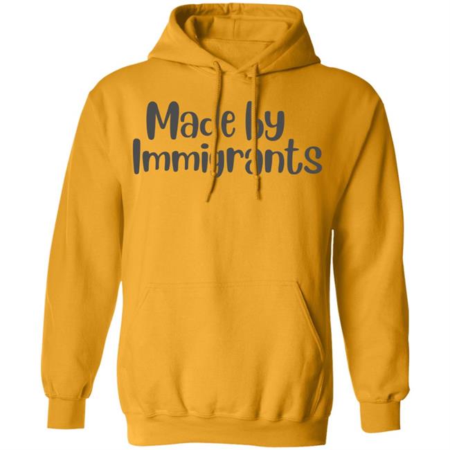 made by immigrants t shirt white hoodie shirt made by immigrants t shirt white hoodie shirt