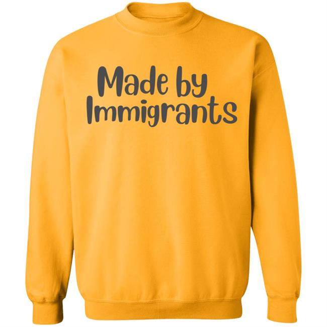 made by immigrants t shirt white hoodie shirt made by immigrants t shirt white hoodie shirt